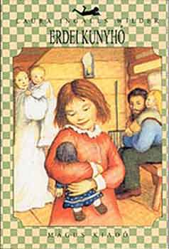 Laura Ingalls Wilder - Erdei kunyhó