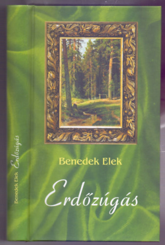 Benedek  Elek - Erdzgs (Elbeszlsek - mesk)