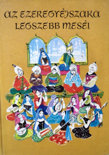 Az ezeregyéjszaka legszebb meséi