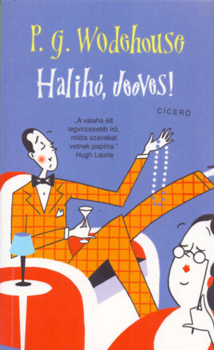 Pelham Grenville Wodehouse - Halih, Jeeves!