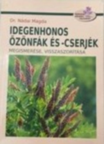 Dr. Ndai Magda - Idegenhonos znfk s -cserjk