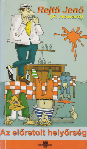 Rejtő Jenő - Az előretolt helyőrség