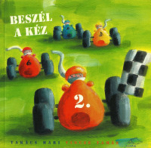 Tak�cs Mari; Vincze Tam�s - Besz�l a k�z 2.