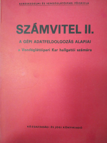 Szmvitel II. A gpi adatfeldolgozs alapjai