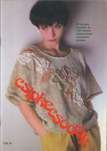 Csipkecsodák (20 színes modell, és 158 fekete kötésminta részletes leírása)