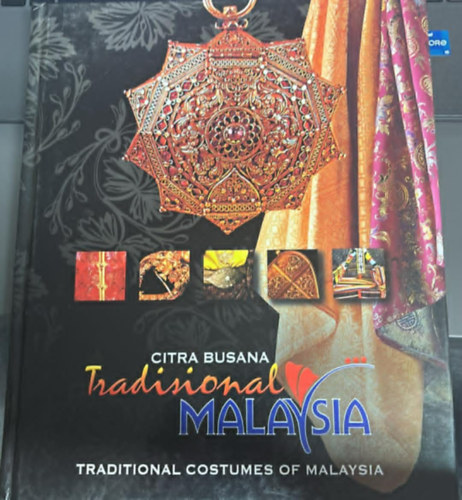 Citria Busana - The Image of Traditional Malaysian Fashion (Malájzia hagyományos öltözködése)