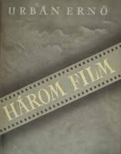 Urbn Ern - Hrom film (Tzkeresztsg, Vihar, Hintnjr szerelem)
