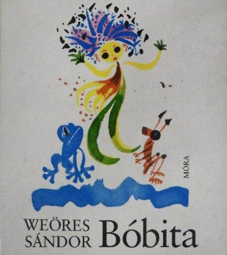 Weres Sndor, Hincz Gyula (ill.) - Bbita (9. kiads - Hincz Gyula rajzaival)
