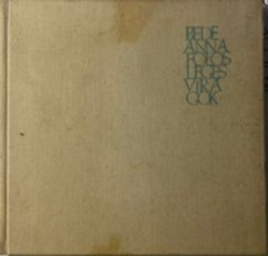 Bede Anna - F�l�sleges vir�gok