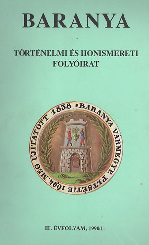 �dor Imre - Baranya - T�rt�nelmi �s honismereti foly�irat III. �vf, 1990/1.