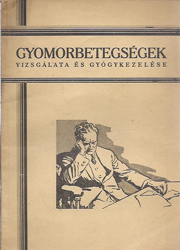 Dr. Zemplényi Imre - Gyomorbetegségek vizsgálata és gyógykezelése