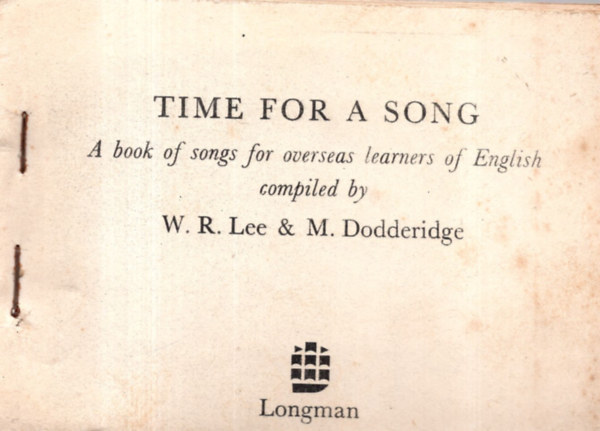 W. R. Lee - M. Dodderidge (szerk.) - Time for a song