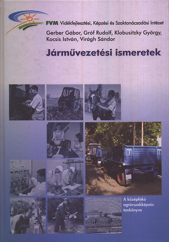 Gerber- Gróf- Klobusitzky- Kocsis- Virágh - Járművezetési ismeretek (G-733)