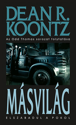 Dean R. Koontz - Msvilg - Elszabadul a pokol