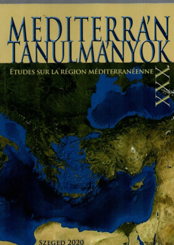 Lszl J. Nagy - Mediterrn tanulmnyok - tudes sur la rgion mditerranenne XXX.