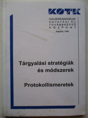 Jns Katalin - Trgyalsi stratgik s mdszerek - Protokollismeretek