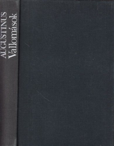 Aurelius Augustinus - Vallomások