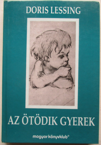 Doris Lessing - Az �t�dik gyerek