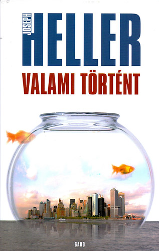 Joseph Heller - Valami trtnt