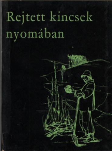 Rnai Bla, Vargha Kroly, Muszty Lszl - Rejtett kincsek nyomban