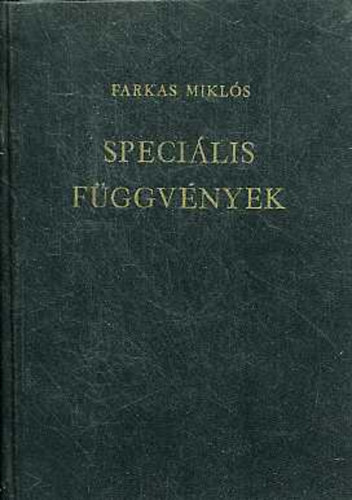 Farkas Mikl�s - Speci�lis f�ggv�nyek