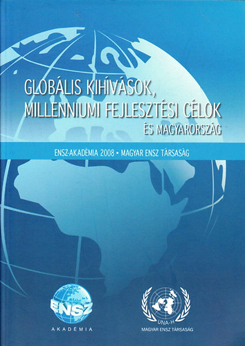 Dr. Gmbs Ervin (szerk.) - Globlis kihvsok, milleniumi fejlesztsi clok s Magyarorszg