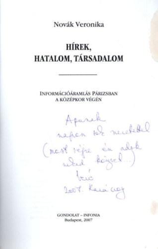 Novk Veronika - Hrek, hatalom, trsadalom - Informciramls Prizsban a kzpkor vgn (dediklt)
