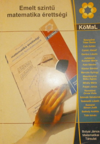 Fried Ervinn - Mikls Ildik - Nagy Gyula - Pataki Jnos - Ratk va - Szmad Lszl (szerk.) - Emelt szint matematika rettsgi