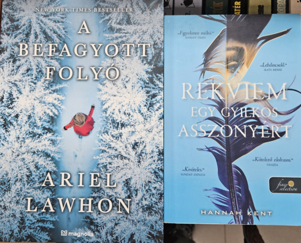 Ariel Lawhon, Hannah Kent - 2 db történelmi krimi: A befagyott folyó + Rekviem egy gyilkos asszonyért