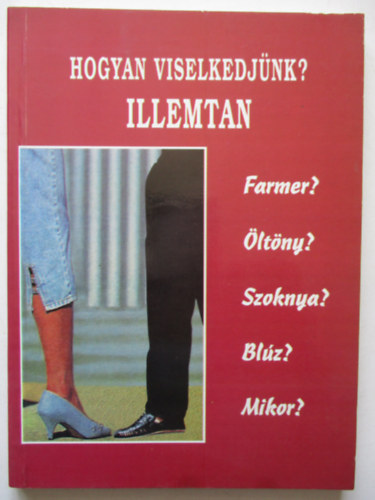 Pallas Antikvrium - Hogyan viselkedjnk? Illemtan