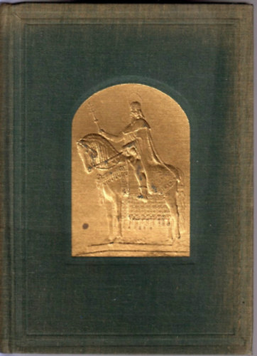 Hóman Bálint - Szent István-Első nagy királyunk élete és alkotásai
