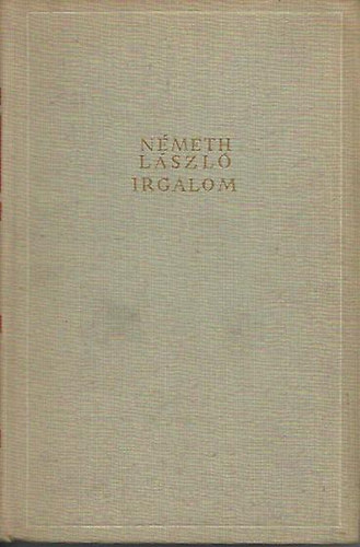 Németh László - Irgalom I-II.