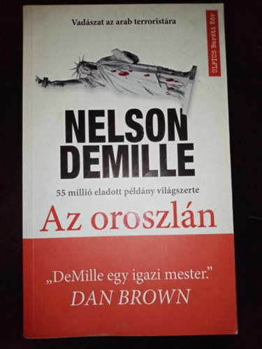 Nelson DeMille, Lvai Mrta (ford.) - Az oroszln - Vadszat az arab terroristra (Ulpius Barti kr)