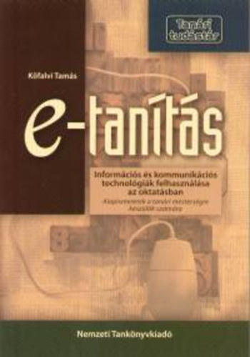 Kfalvi Tams - E-tants. Informcis s kommunikcis technolgik felhasznlsa...