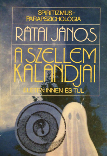 Rtai Jnos - A szellem kalandjai