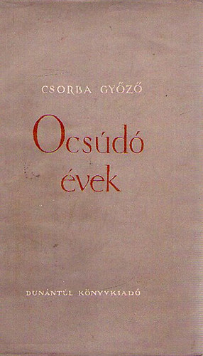 Csorba Győző - Ocsúdó évek