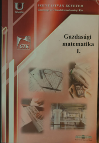 Dr. Szel�nyi L�szl� - Gazdas�gi matematika I.