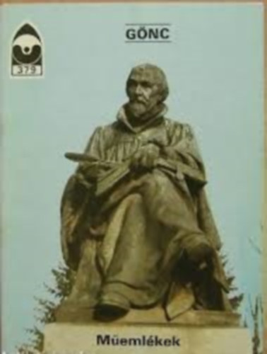 Éri István (szerk.) - Gönc - Műemlékek