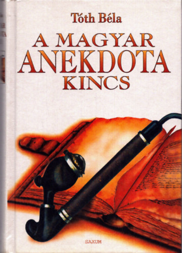 Tth Bla - A magyar anekdotakincs