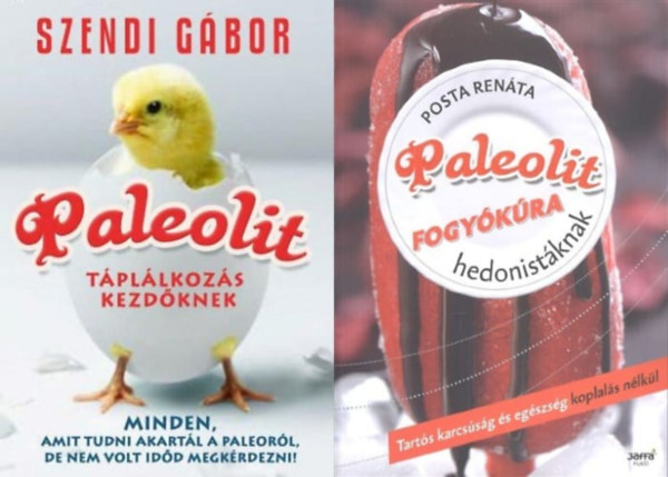 Szendi Gbor, Posta Renta - 2 db knyv a paleolit tpllkozsrl: Paleolit tpllkozs kezdknek + Paleolit fogykra hedonistknak