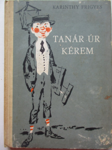 Karinthy Frigyes - Tanr r krem