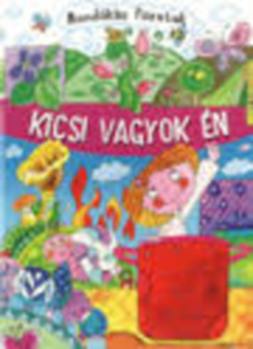 Vida Kata (rajzolta) - Kicsi vagyok n - Mondks fzetek