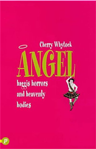 Cherry Whytock - Angel: Haggis Horrors and Heavenly Bodies