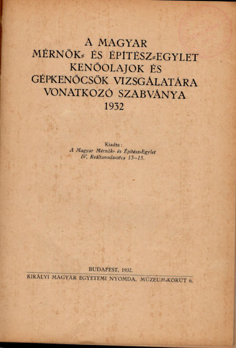 Marschalkó Béla, Barna János - A magyar mérnök- és építész-egylet kenőolajok és gépkenőcsök vizsgálatára vonatkozó szabványa 1932