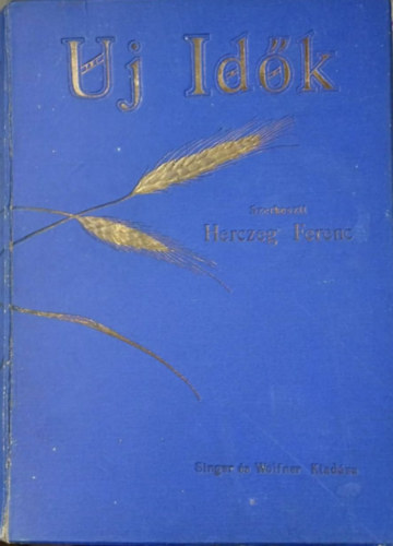 Herczeg Ferenc (szerk.) - �j Id�k 1930. XXXVI. �vfolyam els� f�l�v