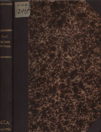 Gaal Mzes - Kujak Andris keleti utazsa