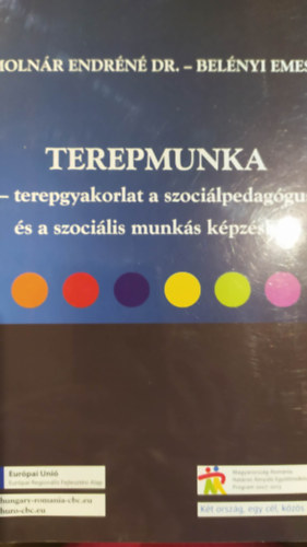 Dr. Molnr Endrn, Belnyi Emese - Terepmunka - terepgyakorlat a szocilpedaggus s a szocilis munks kpzsben