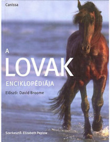 Elizabeth Peplow (szerkesztette) - A lovak enciklopdija