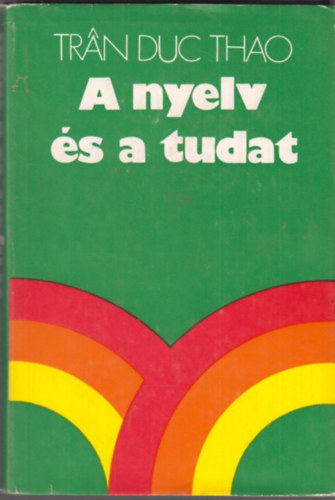 Tran Duc Thao - A nyelv �s a tudat