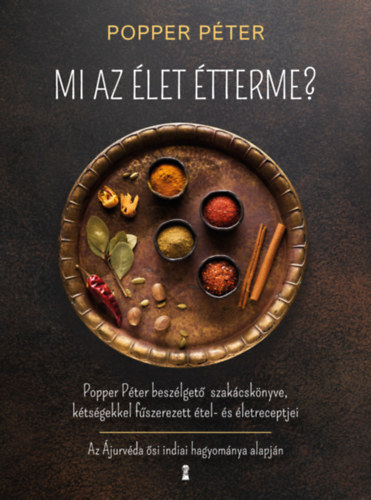 Popper Pter - Mi az let tterme? (tel- s letreceptek)